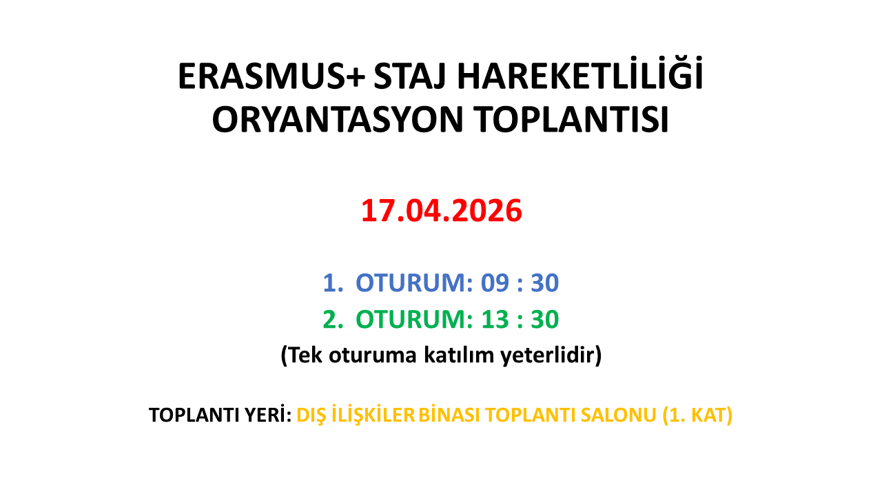 ERASMUS+ STAJ HAREKETLİLİĞİ ORYANTASYON TOPLANTISINA DAVETLİSİNİZ!